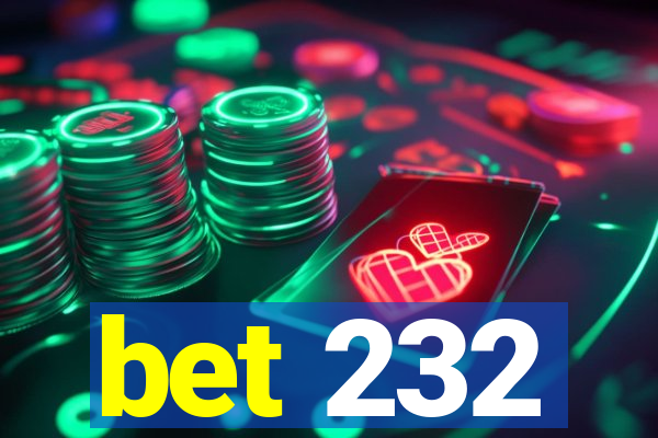 bet 232